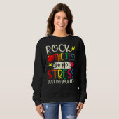 Sweatshirt Rock The Test Enseignant Test Jour Test Étudiants  (Devant entier)