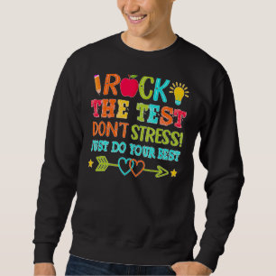 Sweatshirt Rock The Test Faites Votre Meilleur Test D'Enseign