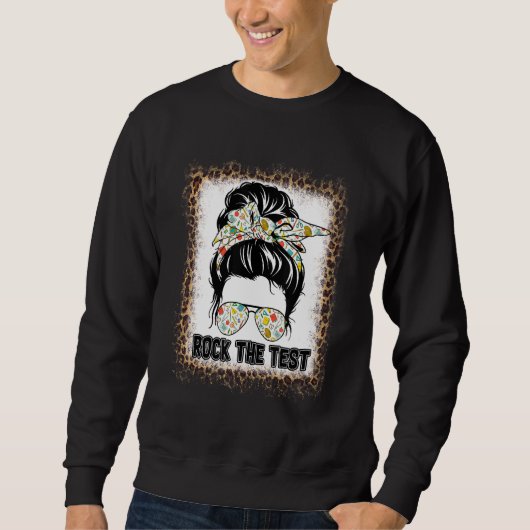 Sweatshirt Rock The Test Messy Bun Enseignant Test Jour D (Devant)