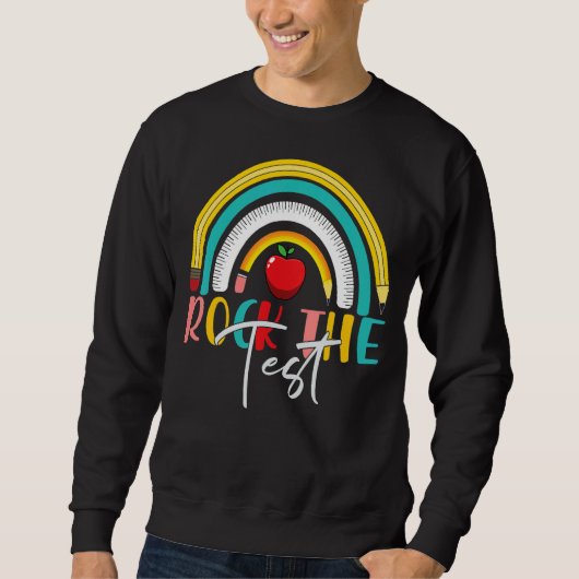 Sweatshirt Rock The Test Rainbow Teacher Test Day (Devant)