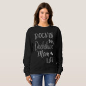 Sweatshirt Rockin Cette vie Dachshund Maman Propriétaire de c (Devant entier)