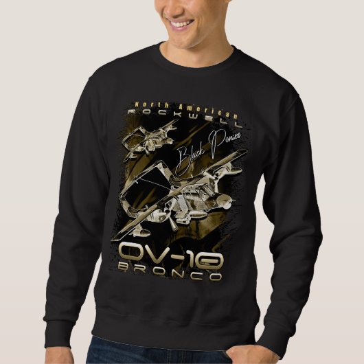 Sweatshirt Rockwell OV-10 Bronco Light Attack & Observation A (Devant)