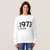 Sweatshirt Roe V Wade Feminist Protest Pro Choice (Devant entier)