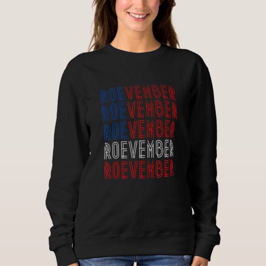 Sweatshirt Roevember Womens Rights November Pro Roe Men Woman (Devant)