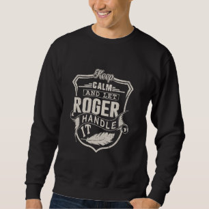 Sweatshirt Roger Prénom Chemise Roger Nom Anniversaire