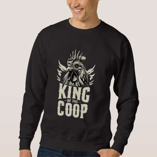 Sweatshirt Roi de la Coop Funny Rooster de l'élevage de poule (Devant)