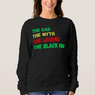 Sweatshirt Roi Noir Le Mythe Papa Légende Melanin Père Hommes
