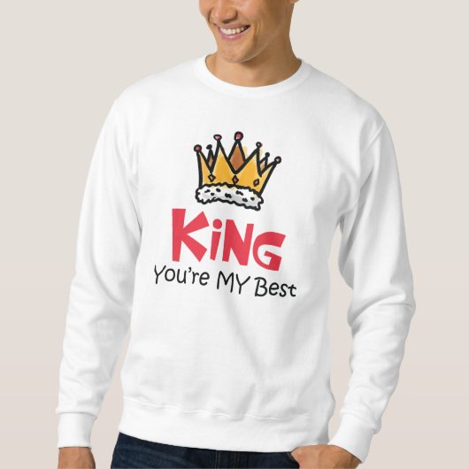 Sweatshirt Roi, tu es mon meilleur (Devant)