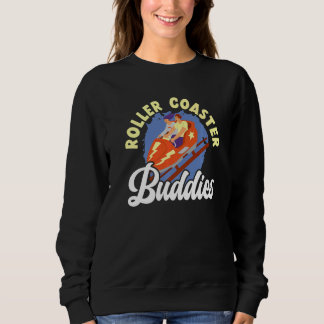 Sweatshirt Roller Coaster Buddies Rollercoaster Amusement Par