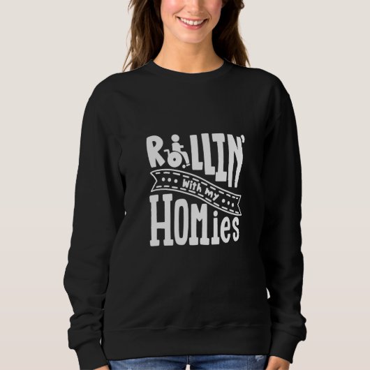 Sweatshirt Rollin' With My Hommes Handicap Handicap Wheelc (Devant)