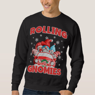 Sweatshirt Rolling With My Gnomies Funny Gnomes In Car Christ