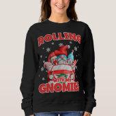 Sweatshirt Rolling With My Gnomies Funny Gnomes In Car Christ (Devant)