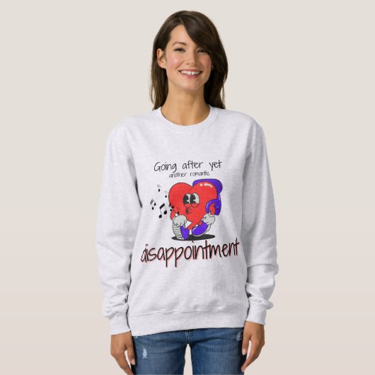 Sweatshirt Romantic Disappointment Unisex  (Devant entier)