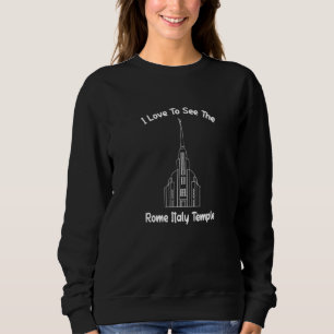 Sweatshirt Rome Italie Temple J'Aime Voir Mon Temple Primaire
