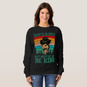 Sweatshirt Rootin Tootin and by God be shootin' be kind graph (Devant entier)