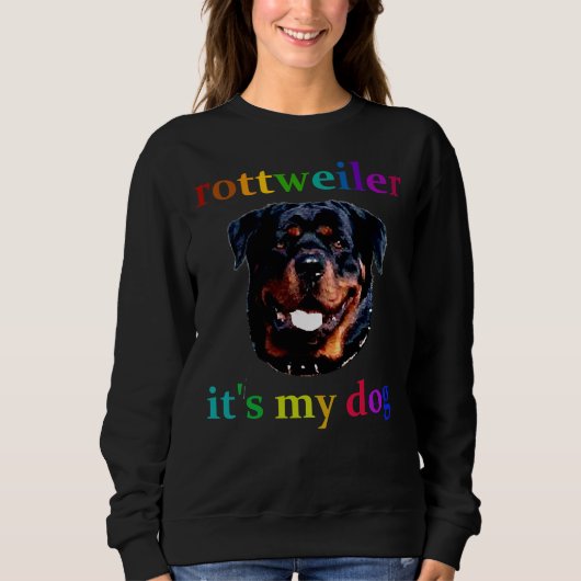 Sweatshirt Rottweiler Dog Ferocity Force Intelligence Et (Devant)