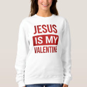 Sweatshirt Rouge et Blanc Jésus est ma Saint Valentin chrétie (Devant)