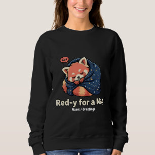 Sweatshirt Rouge Prêt Pour Une Sieste Mignon Petit Panda Roux