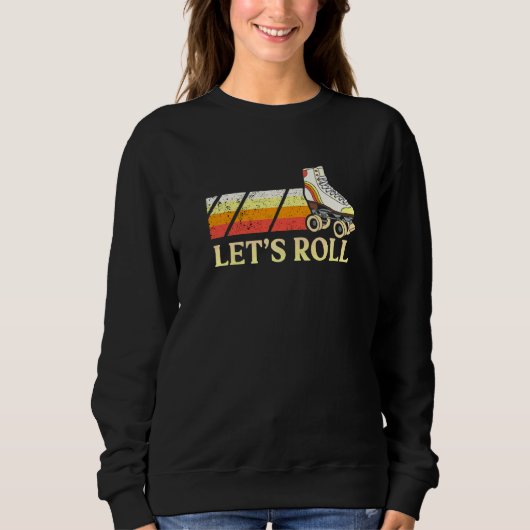 Sweatshirt Roulons avec quelques Roller Skates Roller Skates (Devant)