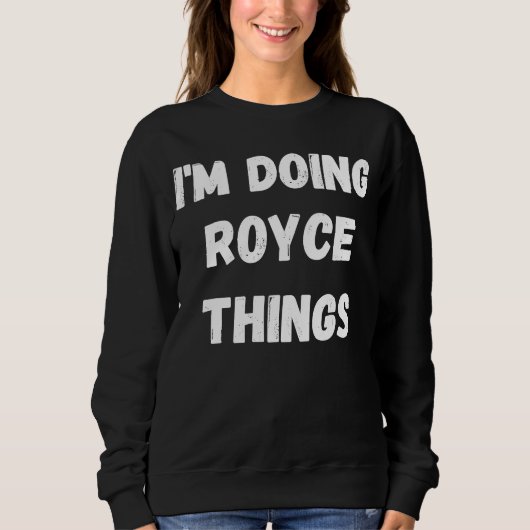Sweatshirt Royce Je fais Royce Things (Devant)