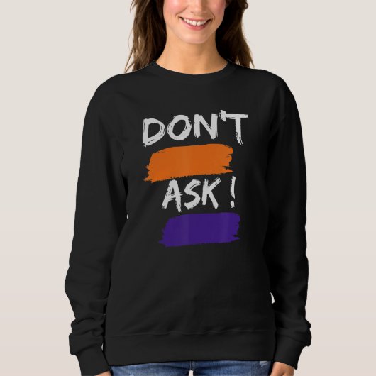 Sweatshirt Rude Sarcastic Fun Dit Phrase (Devant)