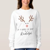 Sweatshirt Rudolph Red Nosed Reindeer Fun (Devant)
