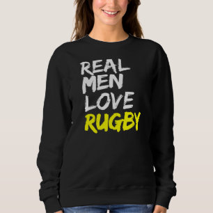 Sweatshirt Rugby Dit Mens Rugby Club Les vrais hommes aiment 