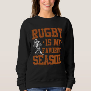 Sweatshirt Rugby est ma saison préférée Rugby Fan Joueur Co
