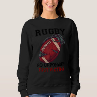 Sweatshirt Rugby Pas D'Opposants Juste Des Victimes