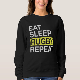 Sweatshirt Rugby Pour Joueur De Rugby Mangez Le Rugby Dormir
