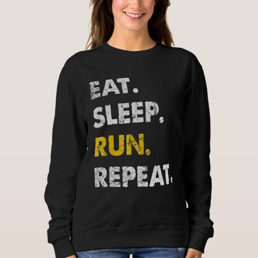 Sweatshirt Runner Jogging Manger Sleep Run Répéter (Devant)