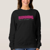 Sweatshirt Running Is My Therapy Dons for marathon runners (Devant)