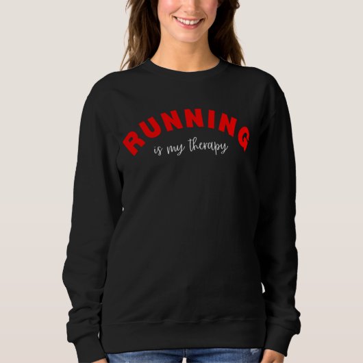 Sweatshirt Running Is My Therapy La Saint-Valentin pour les c (Devant)