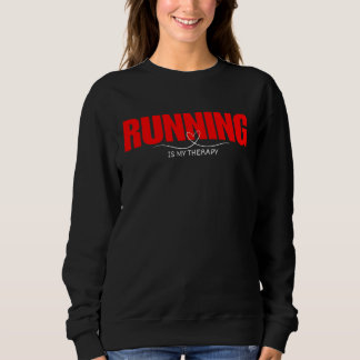 Sweatshirt Running Is My Therapy Valentine's Day cadeau de co