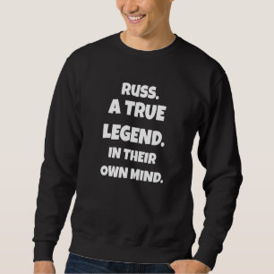 Sweatshirt Russ Est Une Véritable Légende Dans Leur Propre Es