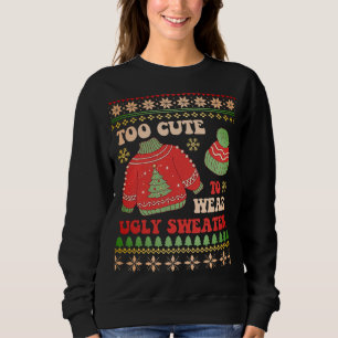 Sweatshirt Rustic Retro "Trop mignon pour porter un pull moch