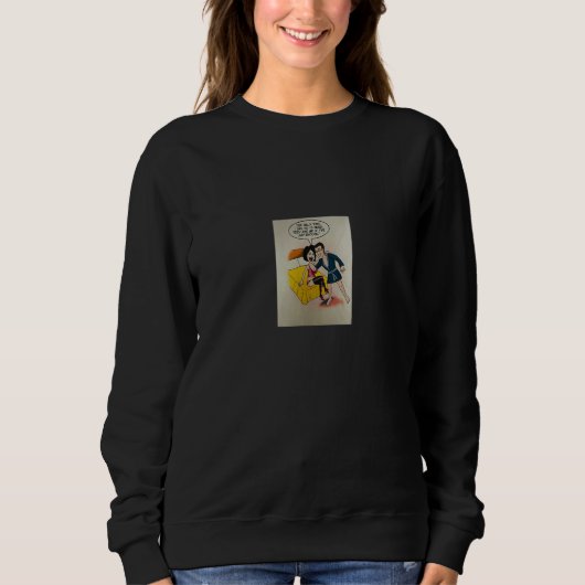 Sweatshirt Rusty Warren Naughty Cards No Had Enough design (Devant)