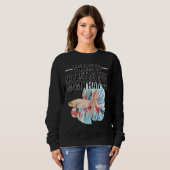 Sweatshirt S Pas De Betta Fish Maman Que Moi Citer Pour Betta (Devant entier)