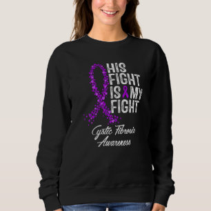 Sweatshirt Sa Lutte Est Ma Lutte Contre La Fibrose Cystique