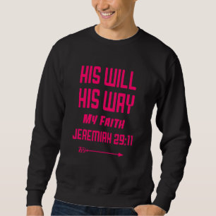 Sweatshirt Sa Volonté Sa Voie Ma Foi Humour Citation Sarcasti