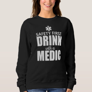 Sweatshirt Safety First Drink Avec Une Médite Amusante Humour