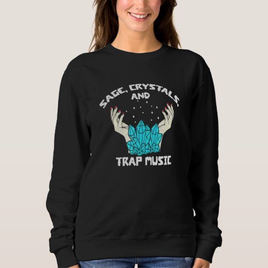 Sweatshirt Sage Crystals Trap Musique sorcière guérisseur spi (Devant)