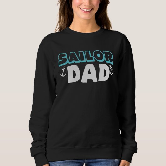 Sweatshirt Sailor Dad Daddy Regatta Sailboat Seaman Boat Sail (Devant)