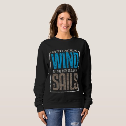 Sweatshirt Sails Sailing Quotes Sayings Wind (Devant entier)