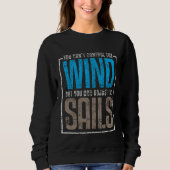 Sweatshirt Sails Sailing Quotes Sayings Wind (Devant)
