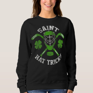 Sweatshirt Saint Hattrick St Patrick's Day Hockey Casquette T