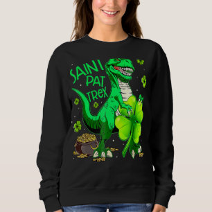 Sweatshirt Saint Pat Rex T Rex Dinosaur Leprechaun St Patrick