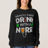 Sweatshirt Saint Patrick Day Beer Wine Safety First Drink Wit (Devant)