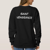 SWEATSHIRT SAINTE VENGEANCE (Dos)