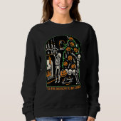 Sweatshirt Saison Halloween Skeleton Être Déplaisante (Devant)